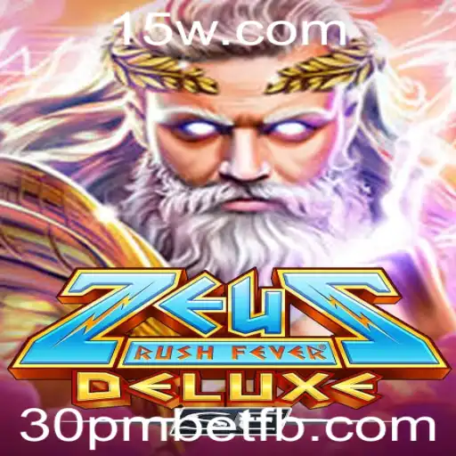 ZeusRushFeverDeluxeSE: Uma Nova Onda de Emoção e Estratégia no Mundo dos Jogos com 30pmbet